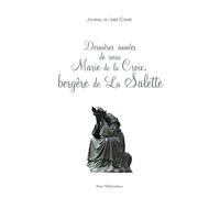 Dernières années de Soeur Marie de la Croix Bergère de la Salette