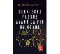 Dernières fleurs avant la fin du monde