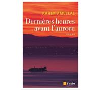 Dernières Heures Avant L'aurore