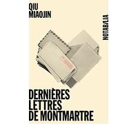 DERNIÈRES LETTRES DE MONTMARTRE