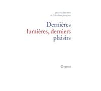 Dernières lumières, derniers plaisirs