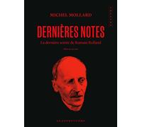 Dernières notes La dernière soirée de Romain Rolland - Michel Mollard - Le Condottiere - broché - Théâtre