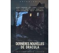 Dernières nouvelles de Dracula Collectif (Auteur), Leonard Wolf (Préface), Monique Lebailly (Traduction)