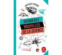Dernières nouvelles de la science Mathieu Vidard (Auteur)