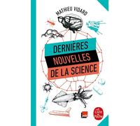 Dernières nouvelles de la science - Mathieu Vidard - Lgf - Poche - Essai