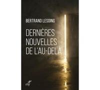 Dernières nouvelles de l'au-delà Bertrand Lesoing (Auteur)