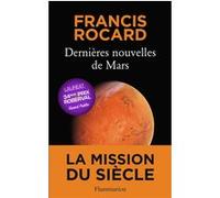 Francis Rocard – Dernières nouvelles de Mars