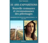 Dernières Nouvelles De Medjugorje - Tome 10, Dix Années D'apparitions