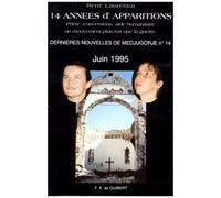 Dernières Nouvelles De Medjugorje - Tome 14, Quatorze Années D'apparitions