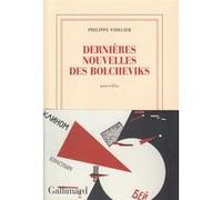 Philippe Videlier – Dernières nouvelles des bolcheviks – Nouvelles