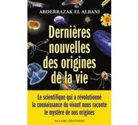 Dernières nouvelles des origines de la vie Abderrazak El Albani (Auteur), Brice Perrier (Auteur), Brice Perrier (Prologue)