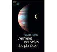 Dernières Nouvelles des planètes