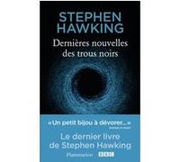 Dernières nouvelles des trous noirs Stephen Hawking (Auteur), Sophie Lem (Traduction)
