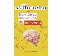 Dernières nouvelles du cerveau