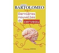 Dernières nouvelles du cerveau