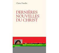 Dernières nouvelles du Christ