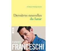 Dernières nouvelles du futur