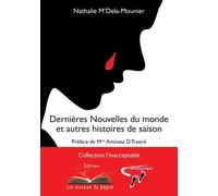 Dernières Nouvelles Du Monde Et Autres Histoires De Saison