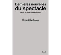 Dernières Nouvelles du spectacle