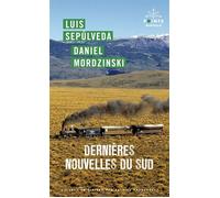 Dernières nouvelles du Sud - Daniel Mordzinski - Points - Poche - Roman