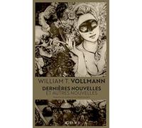 William T. Vollmann, trad. par Pierre Demarty – Dernières nouvelles et autres nouvelles – Actes Sud
