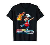 Dernières Nouvelles : I Burnt The Water Dabbing Chef Kitchen Disast T-Shirt