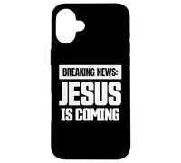 Dernières Nouvelles Jésus Arrive évangélisation chrétienne Coque pour iPhone 16 Plus