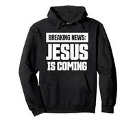 Dernières Nouvelles Jésus Arrive évangélisation chrétienne Sweat à Capuche