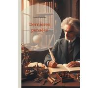 Dernières pensées Une exploration des fondements scientifiques et les réflexions finales d'un génie mathématique - Henri Poincaré - Books On Demand - broché - Essai
