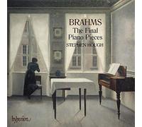 Johannes Brahms – Dernières Pièces pour Piano – CD – Hyperion