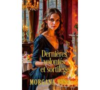 Dernières volontés et sortilège: Une série cosy mystery et paranormale
