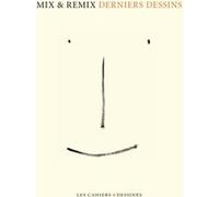 Derniers dessins Mix & Remix (Auteur)