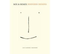Derniers dessins - Mix & Remix - Les Cahiers Dessines - broché - Bande dessinée