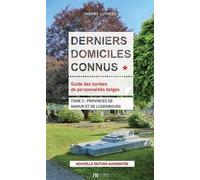 Derniers Domiciles Connus Provinces De Namur Et Luxembourg
