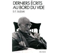 Daisetz Teitaro Suzuki – Derniers écrits au bord du vide – Essai – Broché