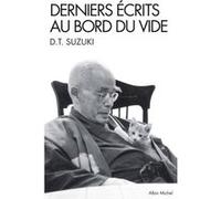 Derniers écrits au bord du vide Philippe Moulinet (Traduction), Daisetz Teitaro Suzuki (Auteur)