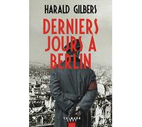 Derniers jours à Berlin