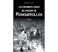 Philippe Cerchiari – Les Derniers jours du maquis de Ronquerolles – broché