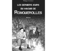 Philippe Cerchiari – Les Derniers jours du maquis de Ronquerolles – broché