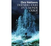 Derniers jours d'un monde oublié