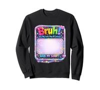 Derniers Jours Humour de Classe Mémoire Scolaire de Fin d'année Sweatshirt