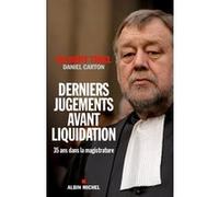 Derniers jugements avant liquidation Gilbert Thiel (Auteur), Daniel Carton (Auteur)