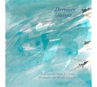 Derniers oiseaux - Marc Le Gros - Est Tastet - broché - Poésie