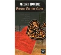 Derniers Pas Vers L'Enfer Houde, Maxime (Auteur)
