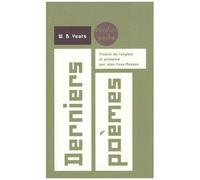 Derniers Poèmes (1936-1939) - Edition Bilingue Français-Anglais