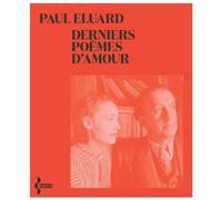 Derniers poèmes d'amour - NE 2021 - Paul Eluard - Seghers - broché - Poésie