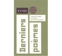 Derniers poèmes - William Butler Yeats - Verdier - Poche - Poésie