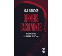 Derniers sacrements Matthew J. Arlidge (Auteur), Séverine Quelet (Traduction)