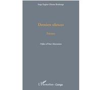 Serge Eugène Ghoma Boubanga – Derniers silences – Poèmes – Broché