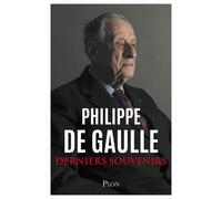Derniers souvenirs - Philippe De Gaulle - Plon - broché - Biographie